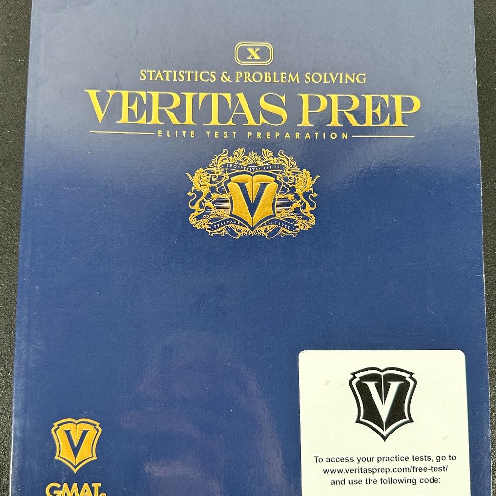 Statistics & Problem Solving Veritas Prep GMAT Series ISBN: 978-1936240104